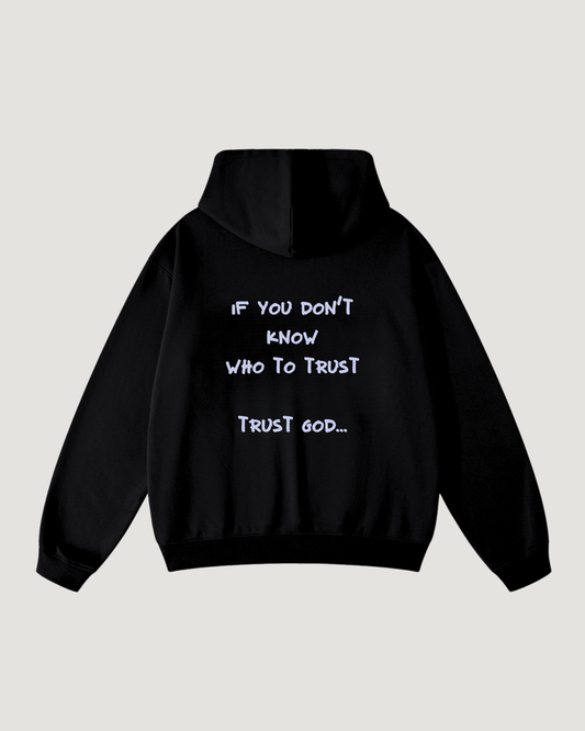 TRUST GOD HOODIE